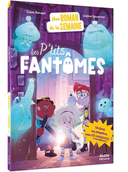 Mon roman de la semaine - les p'tits fantômes