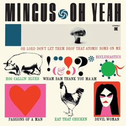 Mingus - Oh Yeah - édition 180g - Vinyle