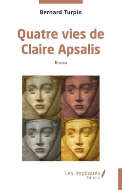 Quatre vies de Claire Apsalis