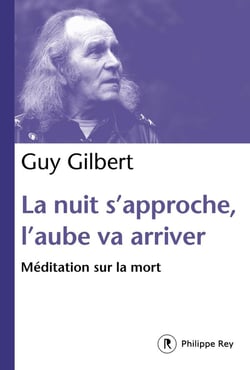 La nuit s'approche, l'aube va arriver - méditation sur la mort
