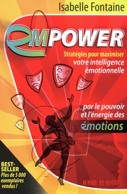 Empower - stratégies pour maximiser votre intelligence émotionnelle par le pouvoir et l'énergie des émotions