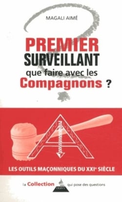Premier surveillant - que faire avec les compagnons ?