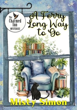 A Ferry Long Way To Go - The Charmed Inn Mysteries, #3