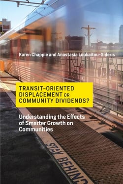 Transit-Oriented Displacement or Community Dividends? - Understanding the Effects of Smarter Growth on Communities