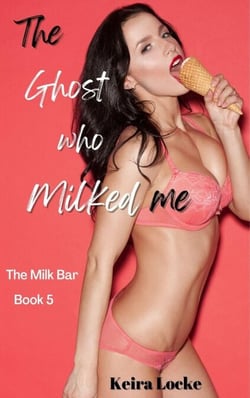 The Ghost Who Milked Me: The Milk Bar - The Ghost Who Milked Me