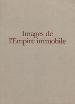 Images de l'Empire immobile