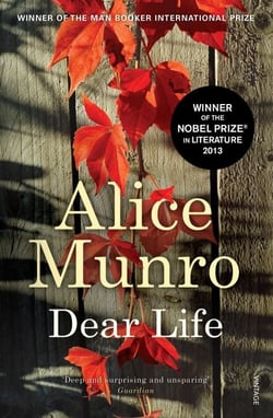 Dear Life - Winner of the Nobel Prize in Literature