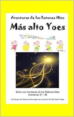 Más alto Yoes - Aventuras de los Ratones Miso, #6