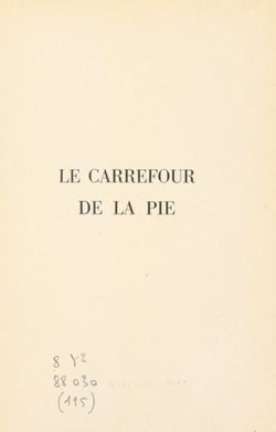 Le carrefour de la Pie