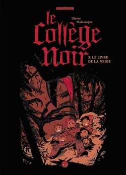 Le collège noir, Tome 03 - Le livre de la neige