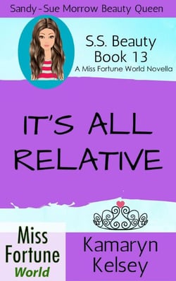 It's All Relative - Miss Fortune World: SS Beauty, #13