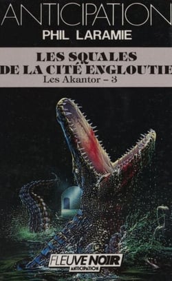 Les Akantor (3) - Les Squales de la cité engloutie