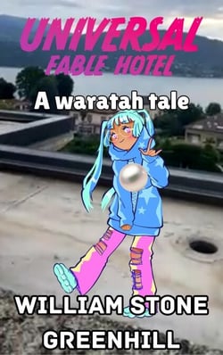 Universal Fable Hotel: A Waratah Tale - Universal Fable Hotel, #4