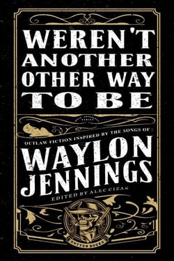 Weren't Another Other Way to Be - Gutter Books Rock Anthology Series, #5