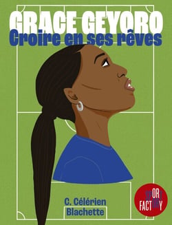 Grace Geyoro - Croire en ses rêves