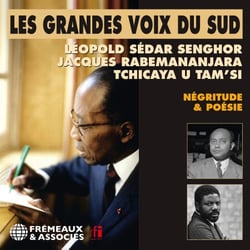 Les grandes voix du Sud (Volume 1). Négritude et poésie - Les grandes voix du sud