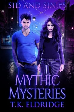Mythic Mysteries - The Sid &amp; Sin Series, #5