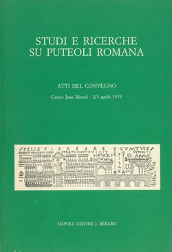 Studi e ricerche su Puteoli romana - Atti del Convegno (Napoli, Centre Jean Bérard, 2/3 aprile 1979)