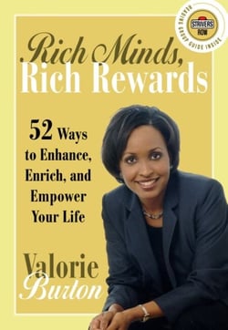 Rich Minds, Rich Rewards - 52 Ways to Enhance, Enrich, and Empower Your Life