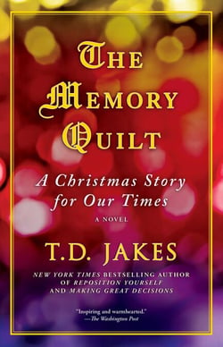 The Memory Quilt - A Christmas Story for Our Times