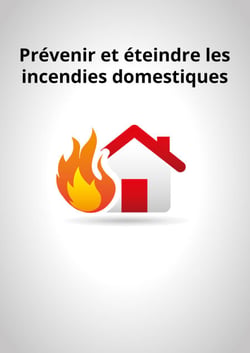 Prévenir et éteindre les incendies domestiques - Conseils et astuces pour sécuriser votre logement