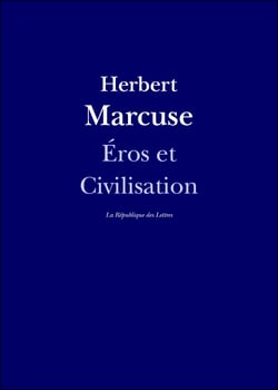 Eros et Civilisation - Contribution à Freud