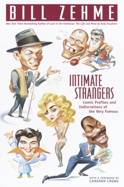Intimate Strangers - Comic Profiles and Indiscretions of the Very Famous
