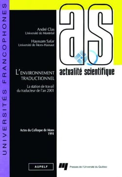 L'environnement traductionnel - La station de travail du traducteur de l'an 2001