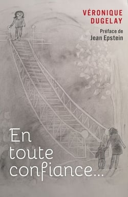 En toute confiance... - Préface de jean EPSTEIN