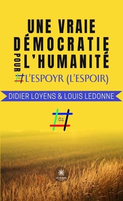 Une vraie démocratie pour l’humanité - L’espoyr (l’espoir)