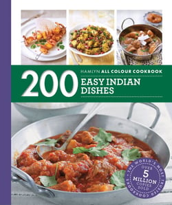 Hamlyn All Colour Cookery: 200 Easy Indian Dishes - Hamlyn All Colour Cookbook
