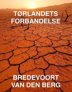 Tørlandets Forbandelse - GYSERHISTORIER PÅ DANSK - BREDEVOORT VAN DEN BERG, #1