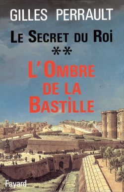 Le Secret du Roi - L'Ombre de la Bastille