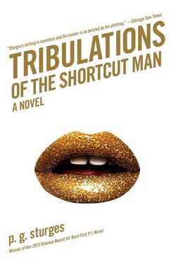 Tribulations of the Shortcut Man - A Novel
