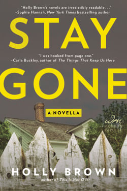 Stay Gone - A Novella