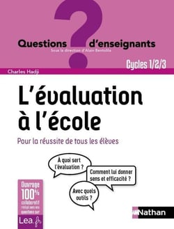 Ebook- L'évaluation à l'école, pour la réussite de tous les élèves - Cycles 1, 2 et 3 - Cycles 1, 2 et 3
