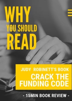 Why You Should Read - Judy Robinett's Book Crack the Funding Code - Why You Should Read Series, #13