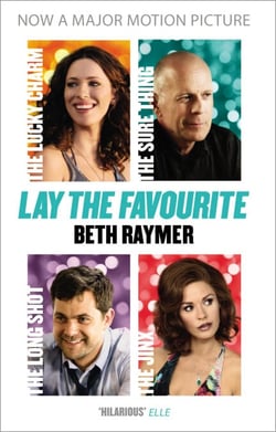 Lay the Favourite - A True Story about Playing to Win in the Gambling Underworld