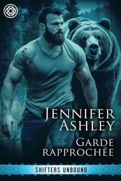 Garde rapprochée - Shifters Unbound: Edition française