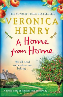 A Home From Home - Curl up with the heartwarming novel from bestselling author Veronica Henry
