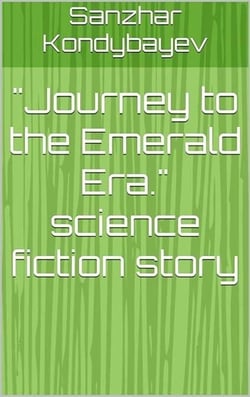 Journey to the Emerald Era - Emerald Era, #1