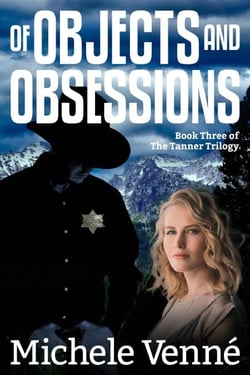Of Objects and Obsessions - The Tanner Trilogy, #3