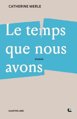 Le temps que nous avons