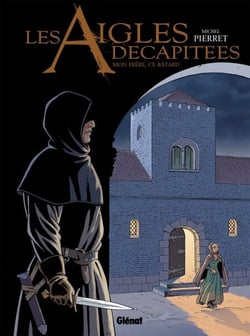 Les Aigles décapitées - Tome 26 - Mon frère, ce bâtard