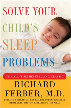 Solve Your Child's Sleep Problems: Revised Edition - New, Revised, and Expanded Edition