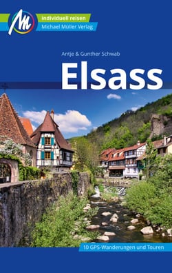 Elsass Reiseführer Michael Müller Verlag - Individuell reisen mit vielen praktischen Tipps.