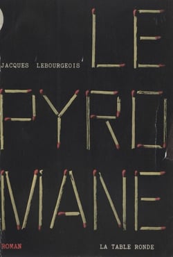 Le pyromane