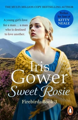 Sweet Rosie - A breathtaking and absorbing Welsh saga you won’t want to put down
