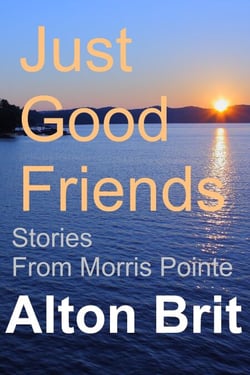 Just Good Friends - Stories from Morris Pointe, #1