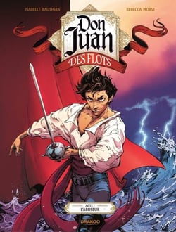 Don Juan des Flots - Tome 1 - L'abuseur